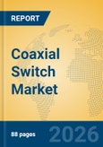 Coaxial Switch Market Insights, Analysis and Forecast 2026-2031- Product Image