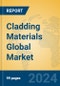Cladding Materials Global Market Insights 2024, Analysis and Forecast to 2029, by Manufacturers, Regions, Technology, Application - Product Image