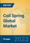 Coil Spring Global Market Insights 2023, Analysis and Forecast to 2028, by Market Participants, Regions, Technology, Product Type - Product Image