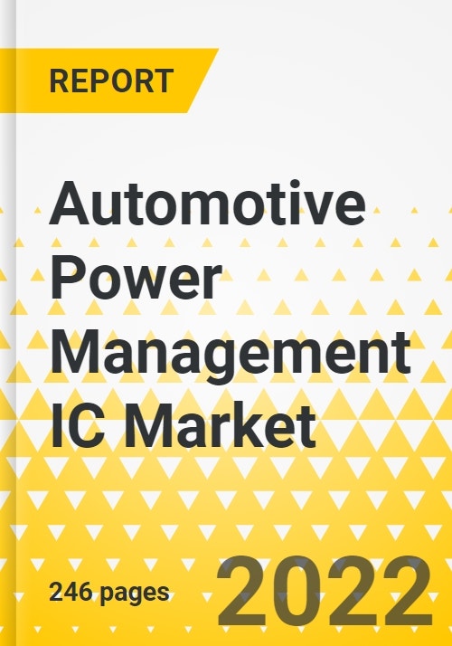 Automotive Power Management IC Market A Global and Regional Analysis