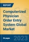 Computerized Physician Order Entry System Global Market Insights 2023, Analysis and Forecast to 2028, by Market Participants, Regions, Technology, Application, Product Type - Product Thumbnail Image