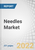 Needles Market by Type (Conventional (Bevel, Vented) & Safety), Product (Suture, Blood Collection, Insufflation), Material (Stainless Steel, Plastic), Delivery Mode (IV, IM, Hypodermic), End-User (Hospitals, Diagnostic Centres) - Global Forecast to 2027- Product Image