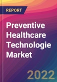 Preventive Healthcare Technologie Market Size, Market Share, Application Analysis, Regional Outlook, Growth Trends, Key Players, Competitive Strategies and Forecasts, 2022 To 2030- Product Image