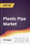 Plastic Pipe Market: Trends, Opportunities and Competitive Analysis [2024-2030] - Product Image