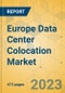 Europe Data Center Colocation Market - Industry Outlook & Forecast 2023-2028 - Product Thumbnail Image