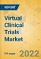 Virtual Clinical Trials Market - Global Outlook & Forecast 2022-2027 - Product Thumbnail Image