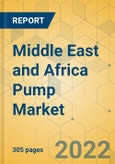 Middle East and Africa Pump Market - Industry Outlook & Forecast 2023-2028- Product Image