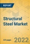 Structural Steel Market - Global Outlook & Forecast 2022-2027 - Product Thumbnail Image