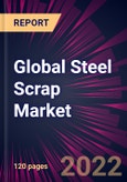 Global Steel Scrap Market 2023-2027- Product Image