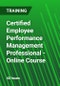 Certified Employee Performance Management Professional - Online Course - Product Thumbnail Image