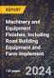 2024 Global Forecast for Machinery and Equipment Finishes, Including Road Building Equipment and Farm Implement (2025-2030 Outlook) - Manufacturing & Markets Report - Product Thumbnail Image