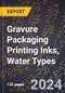 2024 Global Forecast for Gravure Packaging Printing Inks, Water Types (2025-2030 Outlook) - Manufacturing & Markets Report - Product Image
