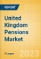 United Kingdom (UK) Pensions Market Size, Trends, Competitive Landscape and Forecasts to 2027 - Product Image