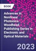 Advances in Nonlinear Photonics. Woodhead Publishing Series in Electronic and Optical Materials- Product Image