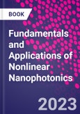 Fundamentals and Applications of Nonlinear Nanophotonics- Product Image