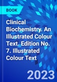 Clinical Biochemistry. An Illustrated Colour Text. Edition No. 7. Illustrated Colour Text- Product Image
