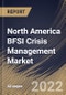 North America BFSI Crisis Management Market Size, Share & Industry Trends Analysis Report by Component, Enterprise Size, Application, Deployment (Cloud Based and On-Premise), End-user, Country and Growth Forecast, 2022-2028 - Product Thumbnail Image
