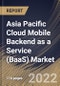 Asia Pacific Cloud Mobile Backend as a Service (BaaS) Market Size, Share & Industry Trends Analysis Report by Application, Organization Size (Large Enterprises and Small & Medium-sized Enterprises), Vertical, Country and Growth Forecast, 2022-2028 - Product Thumbnail Image