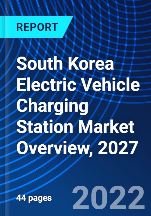 South Korea Electric Vehicle Charging Station Market Overview, 2027