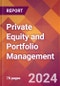 Private Equity and Portfolio Management - 2024 U.S. Market Research Report with Updated Recession Risk Forecasts - Product Image