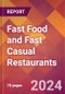 Fast Food and Fast Casual Restaurants - 2024 U.S. Market Research Report with Updated Recession Risk Forecasts - Product Image