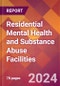 Residential Mental Health and Substance Abuse Facilities - 2024 U.S. Market Research Report with Updated Recession Risk Forecasts - Product Thumbnail Image