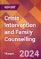 Crisis Intervention and Family Counselling - 2024 U.S. Market Research Report with Updated Recession Risk Forecasts - Product Thumbnail Image