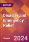 Disaster and Emergency Relief - 2024 U.S. Market Research Report with Updated Recession Risk Forecasts - Product Image