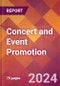 Concert and Event Promotion - 2024 U.S. Market Research Report with Updated Recession Risk Forecasts - Product Image