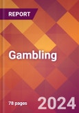 Gambling - 2024 U.S. Market Research Report with Updated Recession Risk Forecasts- Product Image