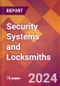 Security Systems and Locksmiths - 2024 U.S. Market Research Report with Updated Recession Risk Forecasts - Product Image
