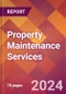 Property Maintenance Services - 2024 U.S. Market Research Report with Updated Recession Risk Forecasts - Product Thumbnail Image