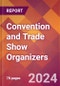 Convention and Trade Show Organizers - 2024 U.S. Market Research Report with Updated Recession Risk Forecasts - Product Image