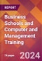 Business Schools and Computer and Management Training - 2024 U.S. Market Research Report with Updated Recession Risk Forecasts - Product Image