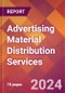 Advertising Material Distribution Services - 2024 U.S. Market Research Report with Updated Recession Risk Forecasts - Product Image