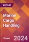 Marine Cargo Handling - 2024 U.S. Market Research Report with Updated Recession Risk Forecasts - Product Image