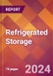 Refrigerated Storage - 2024 U.S. Market Research Report with Updated Recession Risk Forecasts - Product Image