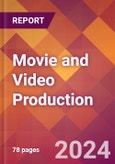 Movie and Video Production - 2024 U.S. Market Research Report with Updated Recession Risk Forecasts- Product Image
