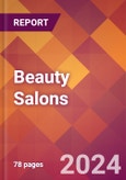 Beauty Salons - 2024 U.S. Market Research Report with Updated Recession Risk Forecasts- Product Image