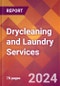 Drycleaning and Laundry Services - 2024 U.S. Market Research Report with Updated Recession Risk Forecasts - Product Image