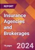 Insurance Agencies and Brokerages - 2024 U.S. Market Research Report with Updated Recession Risk Forecasts- Product Image