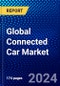 Global Connected Car Market (2023-2028) Competitive Analysis, Impact of Covid-19, Impact of Economic Slowdown & Impending Recession, Ansoff Analysis - Product Image