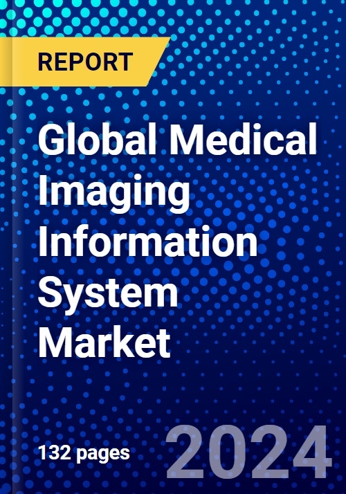 Global Medical Imaging Information System Market (20222027) by