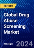 Global Drug Abuse Screening Market (2023-2028) Competitive Analysis, Impact of Covid-19, Ansoff Analysis- Product Image