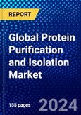 Global Protein Purification and Isolation Market (2023-2028) Competitive Analysis, Impact of Covid-19, Ansoff Analysis- Product Image