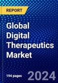 Global Digital Therapeutics Market (2023-2028) Competitive Analysis, Impact of Covid-19, Impact of Economic Slowdown & Impending Recession, Ansoff Analysis- Product Image