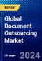 Global Document Outsourcing Market (2023-2028) Competitive Analysis, Impact of Covid-19, Ansoff Analysis - Product Image