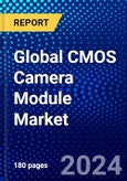 Global CMOS Camera Module Market (2023-2028) Competitive Analysis, Impact of Covid-19, Ansoff Analysis- Product Image