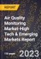 2024 Global Forecast for Air Quality Monitoring (Aqm) Market (2025-2030 Outlook)-High Tech & Emerging Markets Report - Product Image