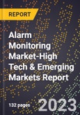 2024 Global Forecast for Alarm Monitoring Market (2025-2030 Outlook)-High Tech & Emerging Markets Report- Product Image